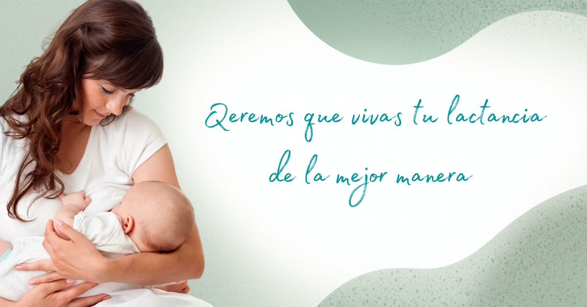 Disfruta tu lactancia materna junto a Lactancia Feliz